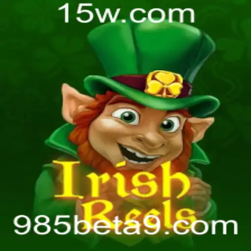 Descubra o Fascinante Mundo de IrishReels no 985bet